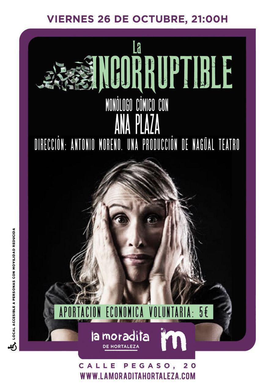 Monólogo ‘La incorruptible’ en la Moradita