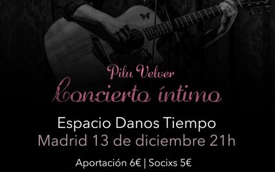 Concierto íntimo de Pilu Velver en Danos Tiempo