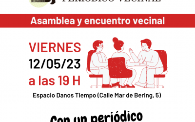 Asamblea y encuentro abierto de Hortaleza Periódico Vecinal